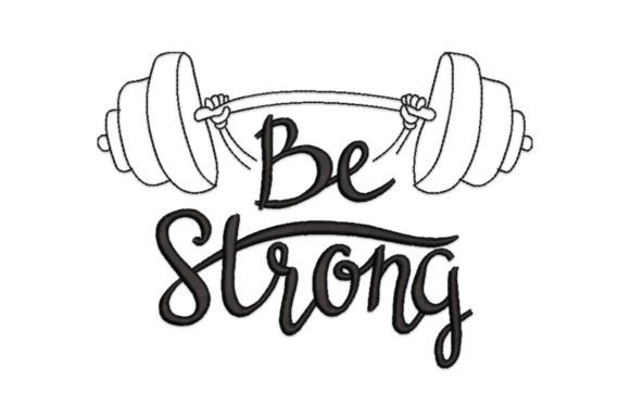 Be Strong. Motivation Quote Embroidery Design Review
